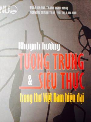 Giới thiệu sách: Khuynh hướng tượng trưng và siêu thực trong thơ Việt Nam hiện đại